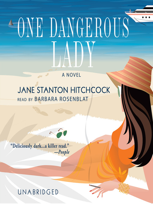 Title details for One Dangerous Lady by Jane Stanton Hitchcock - Available